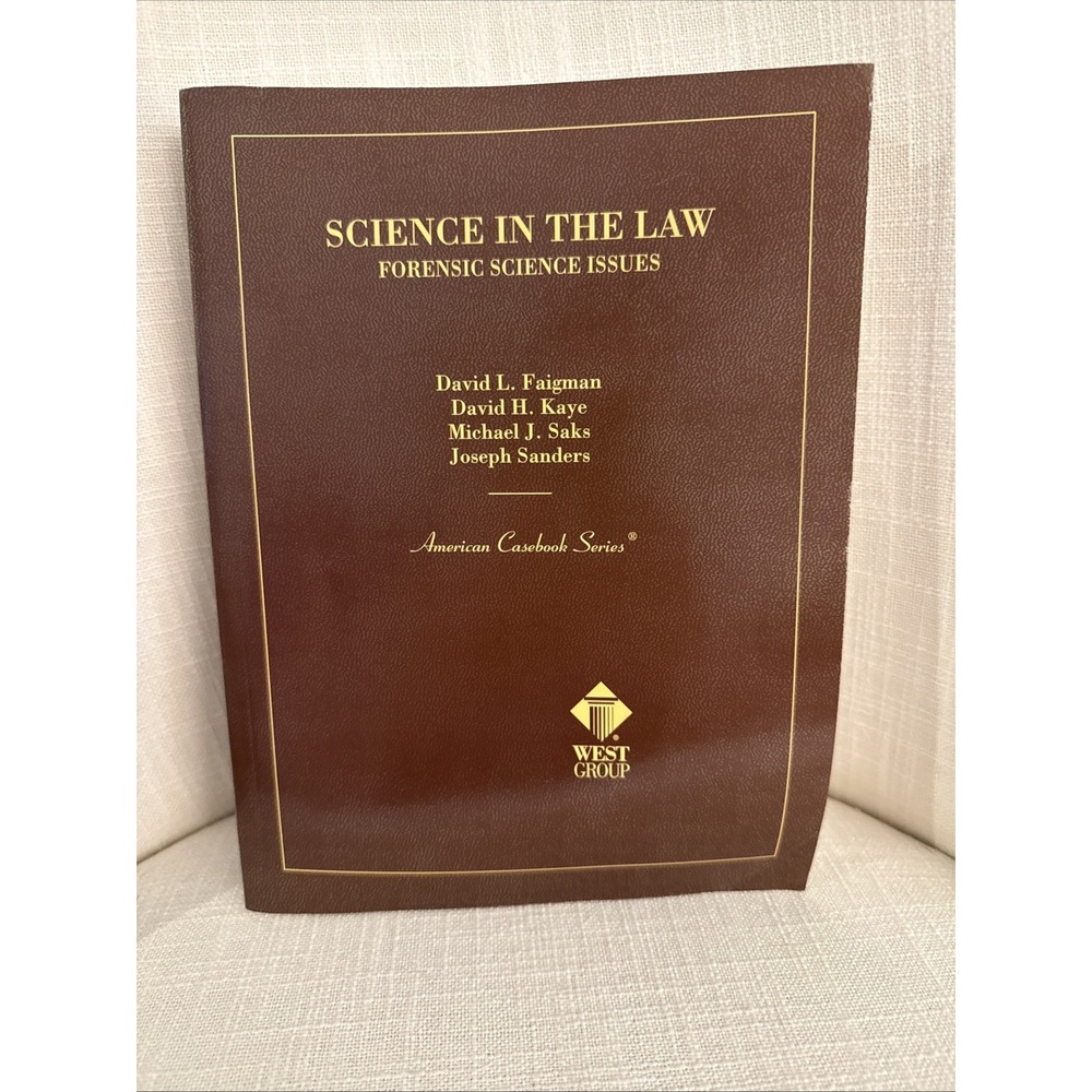 American Casebook Series and Other Coursebooks: Forensic Science by David Faigma
